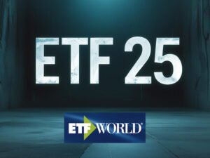 ETFWorld 25 anni ETF UK ETF Market 2025